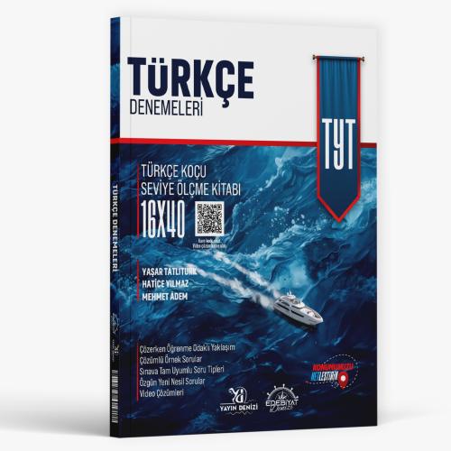 EDEBİYAT DENİZİ TYT DENEME TÜRKÇE 16*40- 25-26