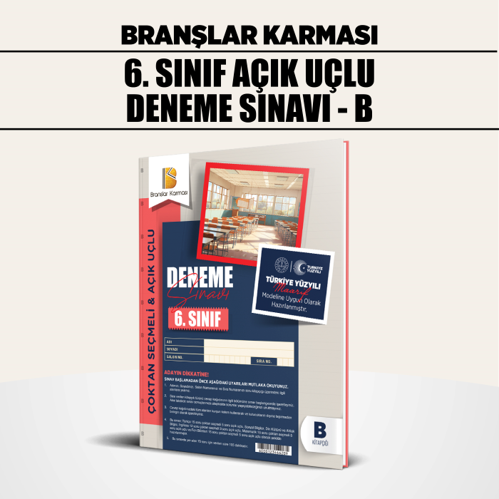 BRANŞLAR KRM 06.SINIF ÇOKTAN SEÇMELİ AÇIK UÇLU B