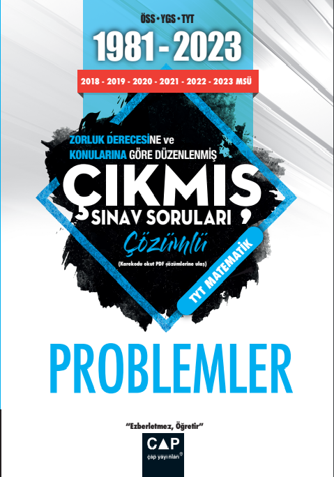 ÜNİV. HAZ ÇIKMIŞ SORULAR PROBLEMLER 1981-2023